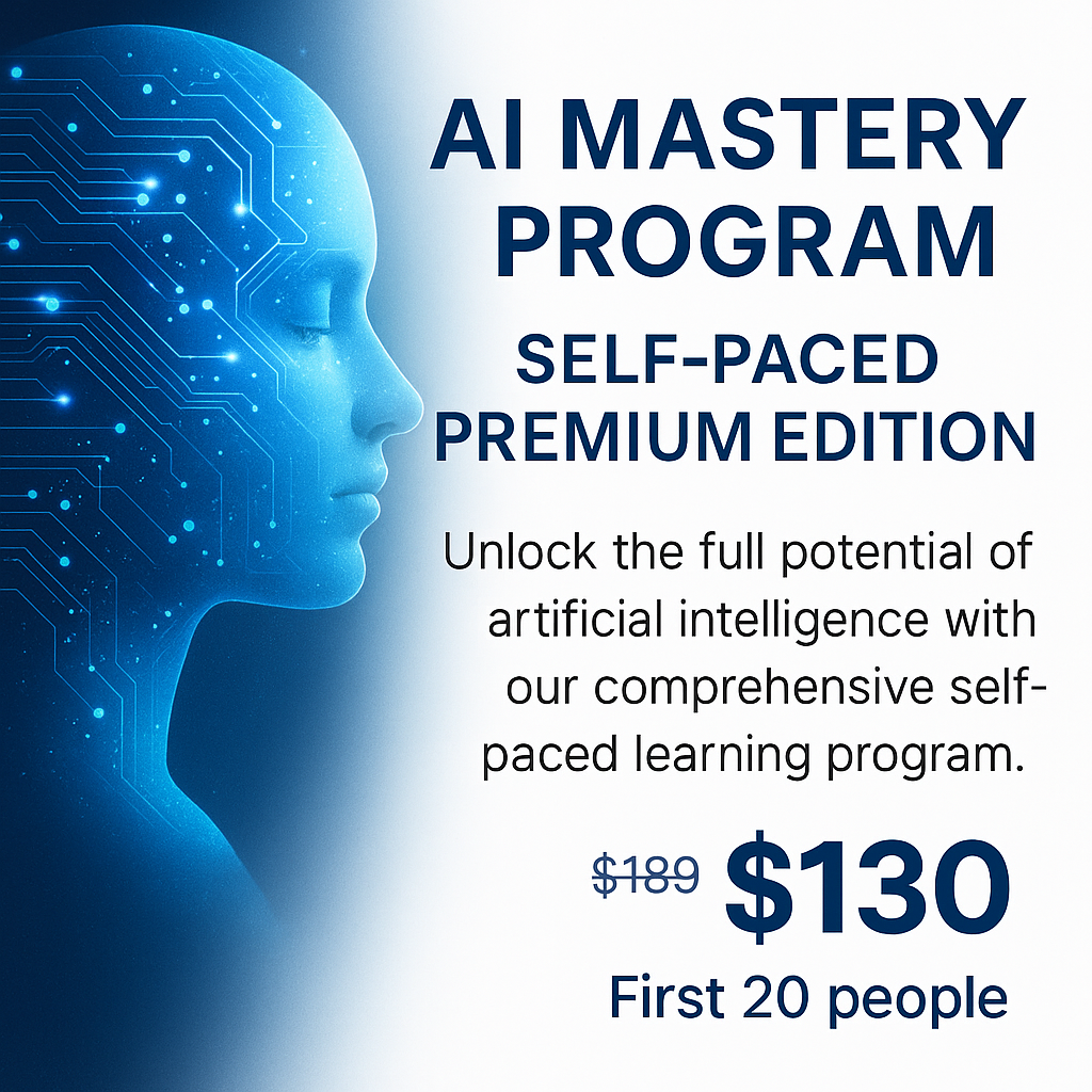 AI Mastery Program – Self-Paced Premium Edition